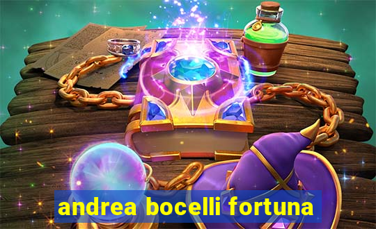 andrea bocelli fortuna